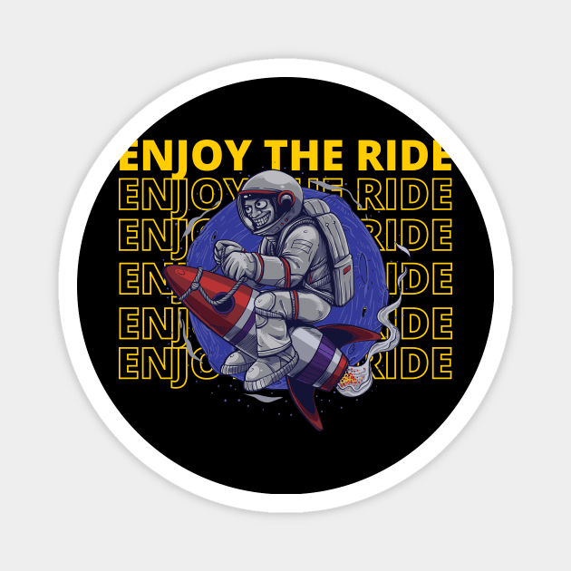 Enjoy the ride astronout Magnet by Lexicon Theory